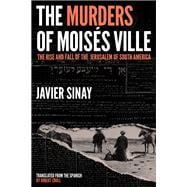 The Murders of Moisés Ville