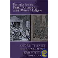 Portraits from the French Renaissance and the Wars of Religion