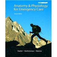 Anatomy & Physiology for Emergency Care