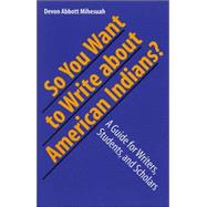 So You Want To Write About American Indians?