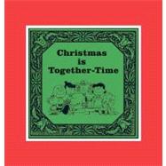 Christmas Is Together Time : Cloth Edition