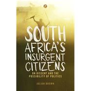 South Africa's Insurgent Citizens