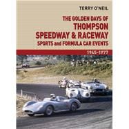 The Golden Days of Thompson Speedway and Raceway