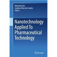 Nanotechnology Applied to Pharmaceutical Technology