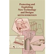 Protecting and Exploiting New Technology and Designs