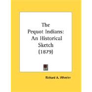 Pequot Indians : An Historical Sketch (1879)