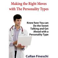 Making the Right Moves With the Personality Types
