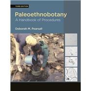 Paleoethnobotany, Third Edition: A Handbook of Procedures