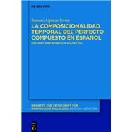 La composicionalidad del perfecto compuesto en español / The compositionality of the perfect compound in Spanish