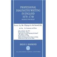 Professional Imaginative Writing in England, 1670-1740 'Hackney for Bread'