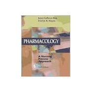 Pharmacology : A Nursing Process Approach