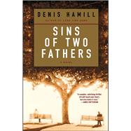 Sins of Two Fathers A Novel