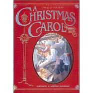 Charles Dickens's A Christmas Carol The Heirloom Edition