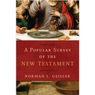A Popular Survey of the New Testament