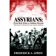 Assyrians: from Bedr Khan to Saddam Hussein