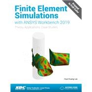 Finite Element Simulations With AMSYS Workbench 2019