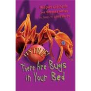 It's True! There Are Bugs in Your Bed