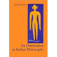 An Orientation in Indian Philosophy