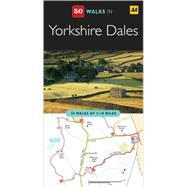 50 Walks in Yorkshire Dales; 50 Walks of 2 to 10 Miles