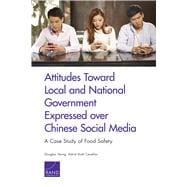 Attitudes Toward Local and National Government Expressed over Chinese Social Media A Case Study of Food Safety
