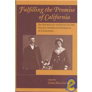 Fulfilling the Promise of California : An Anthology of Essays on the Italian American Experience in California