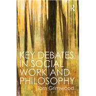 Key Debates in Social Work and Philosophy
