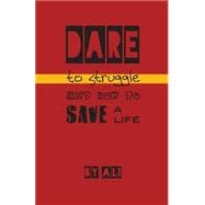 Dare to Struggle and How to Save a Life