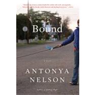 Bound A Novel