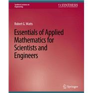 Essentials of Applied Mathematics for Scientists and Engineers