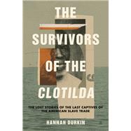 The Survivors of the Clotilda