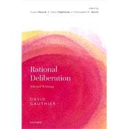 Rational Deliberation Selected Writings