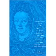 The Life Of Lady Johanna Eleonora Petersen, Written By Herself: Pietism And Women's Autobiography In Seventeenth-century Germany