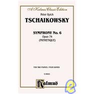 Symphony No. 6 in B Minor, Op. 74: Pathetique, Kalmus Edition