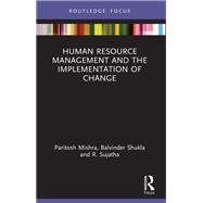Human Resource Management and the Implementation of Change