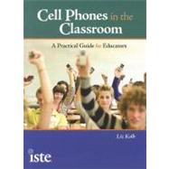 Cell Phones in the Classroom