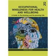 Occupational Wholeness for Health and Wellbeing