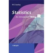 Statistics : An Introduction using R