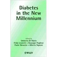 Diabetes in the New Millennium