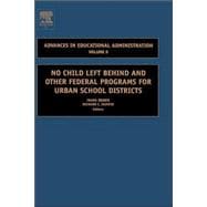 No Child Left Behind And Other Federal Programs for Urban School Districts