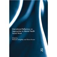 International Reflections on Approaches to Mental Health Social Work
