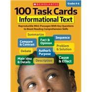 100 Task Cards: Informational Text Reproducible Mini-Passages With Key Questions to Boost Reading Comprehension Skills