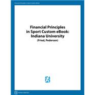 Financial Principles in Sport Custom eBook: Indiana University (Fried, Pedersen)