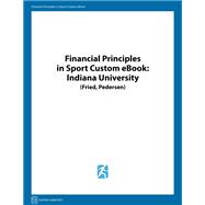 Financial Principles in Sport Custom eBook: Indiana University (Fried, Pedersen)