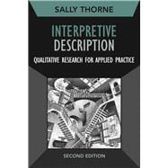 Interpretive Description: Qualitative Research for Applied Practice