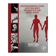 Bioenvironmental Issues Affecting Men's Reproductive and Sexual Health