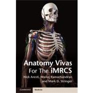 Anatomy Vivas for the Intercollegiate Mrcs