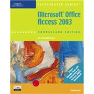 Microsoft Office Access 2003, Illustrated Complete, CourseCard Edition