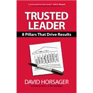 Trusted Leader 8 Pillars That Drive Results