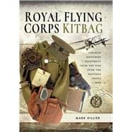 Royal Flying Corps Kitbag