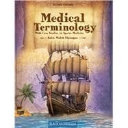 Medical Terminology With Case Studies in Sports Medicine